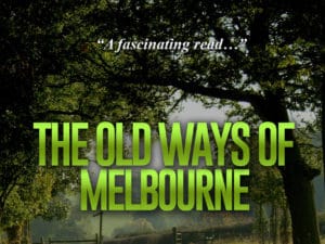 The old ways of Melbourne second edition cover